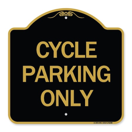 Signmission Designer Series Sign-Cycle Parking Only, Black & Gold Aluminum Sign, 18" x 18", BG-1818-24200 A-DES-BG-1818-24200